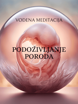 Vodena meditacija podoživljanja poroda