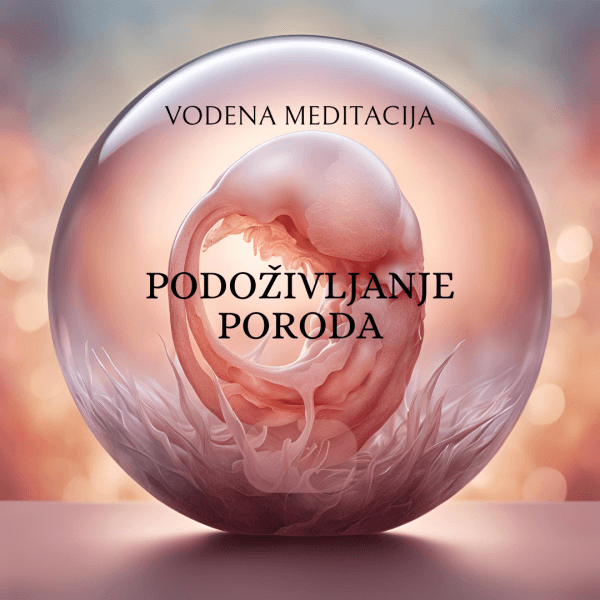 Vodena meditacija podoživljanja poroda