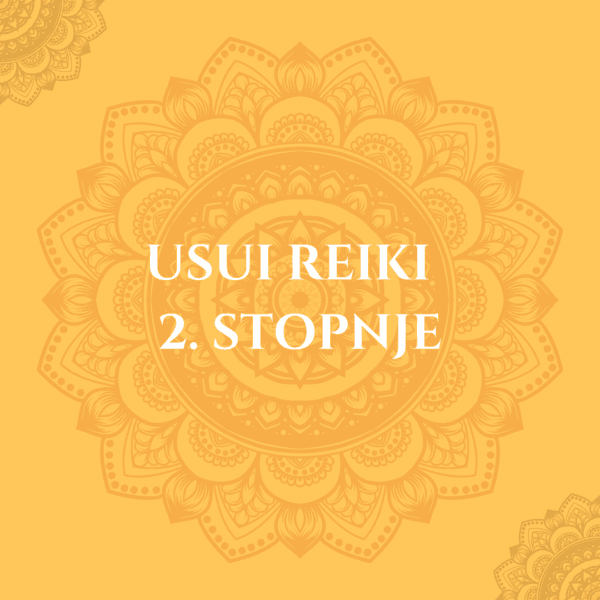 9 Tečaj Usui Reiki 2. stopnja