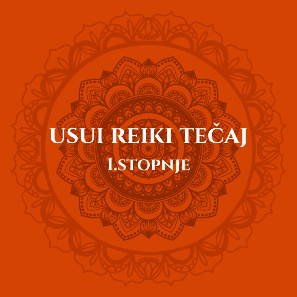 Tečaj Usui Reiki 1.stopnja