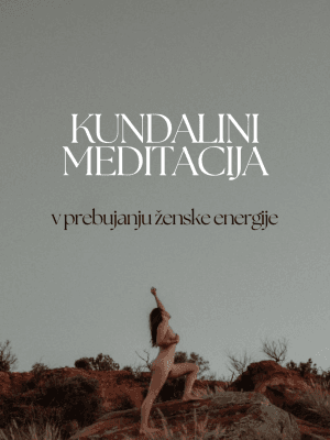 Kundalini meditacija - v prebujanju ženske energije