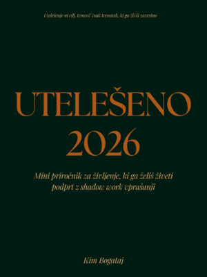 UTELEŠENO 2026: Pdf priročnik za življenje, ki ga želiš živeti