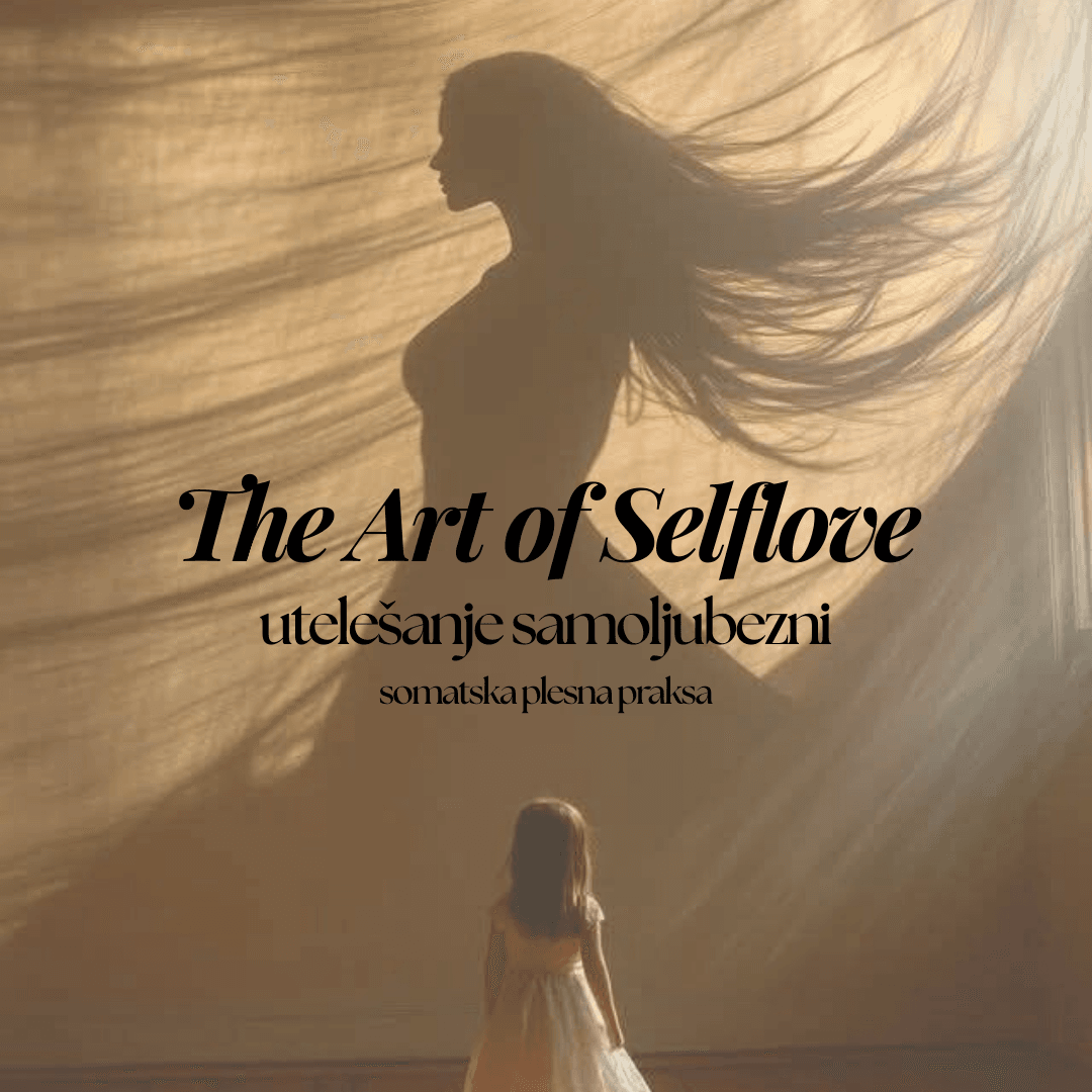 3. somatska plesna praksa – The Art of Selflove