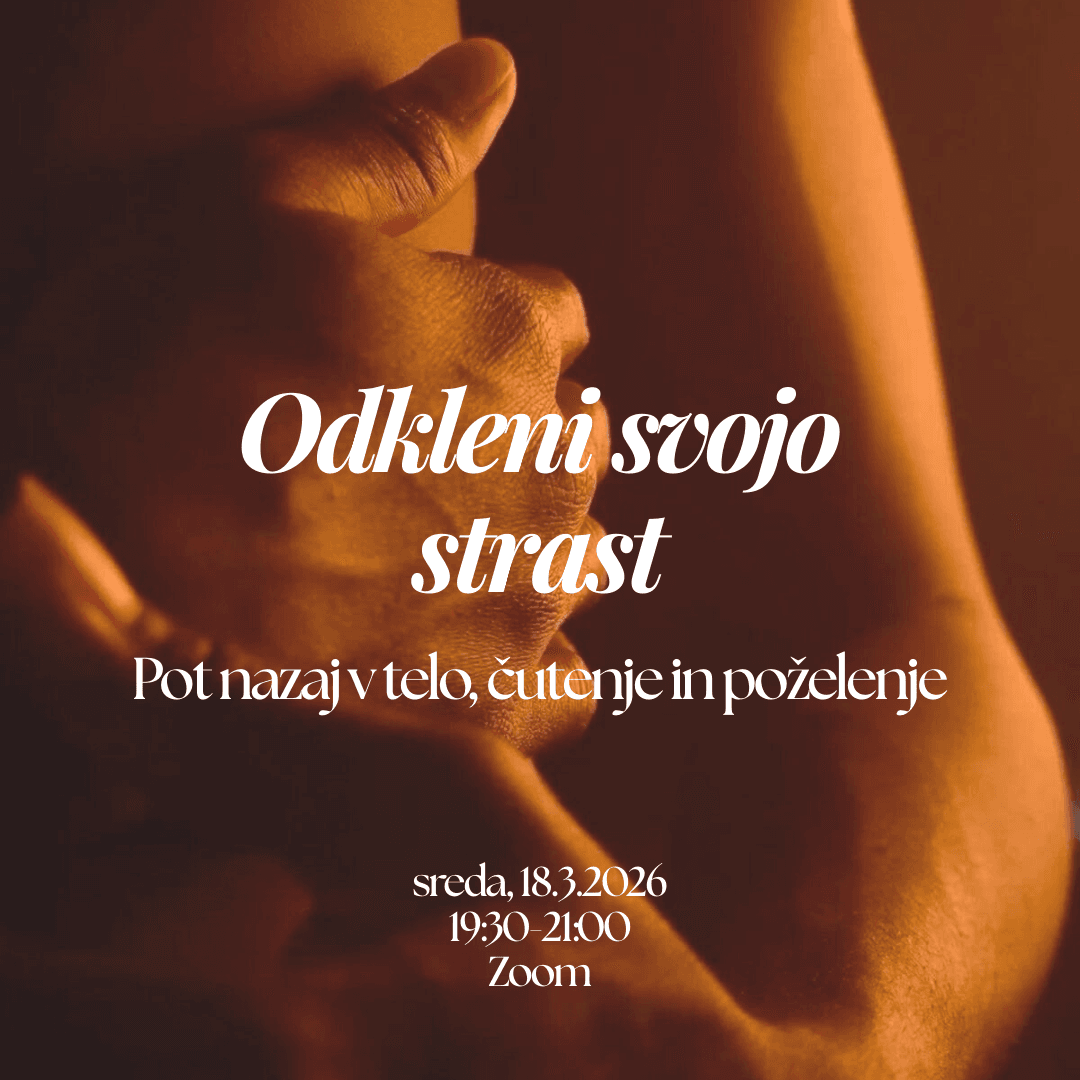 Odkleni svojo strast – pot nazaj v telo, čutenje in poželenje